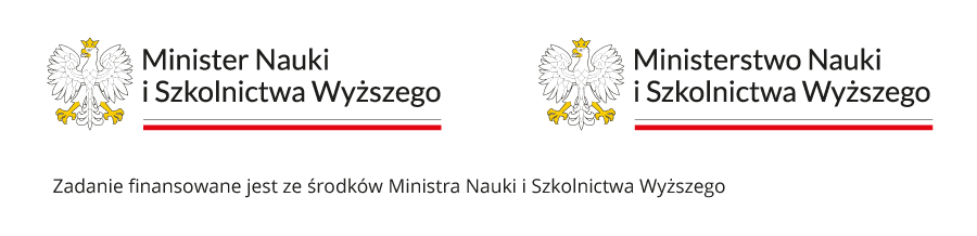 Na zdjęciu Logo Ministerstwa Nauki i Szkolnictwa Wyższego + napis Zadanie finansowane jest ze środków Ministra Nauki i Szkolnictwa Wyższego