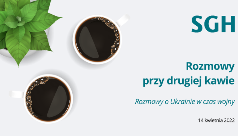Na grafice, dwie filiżanki kawy i napis Rozmowy przy drugiej kawie: Rozmowy o Ukrainie w czas wojny