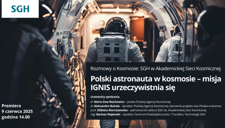 grafika przedstawiająca kosmonautę w skafandrze wchodzącego do statku kosmicznego; grafika reklamująca cykl Rozmowy o kosmosie; w lewym górnym rogu logo SGH