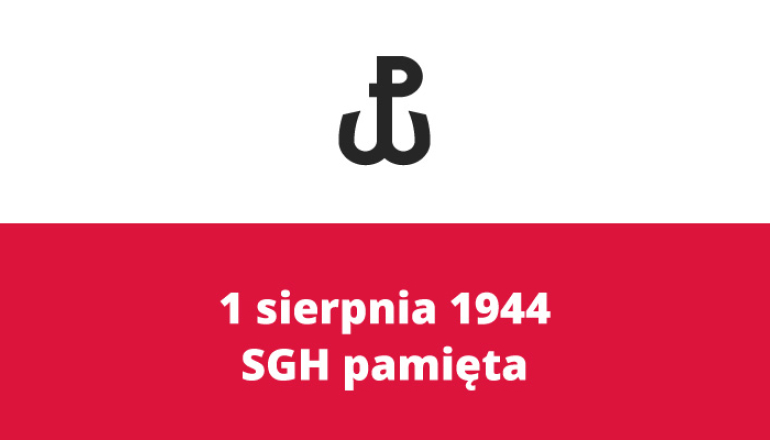 na biało-czerwonej fladze napisy: na bieli znaczek Polski walczącej, na czerwieni „1 sierpnia 1944 SGH pamięta"