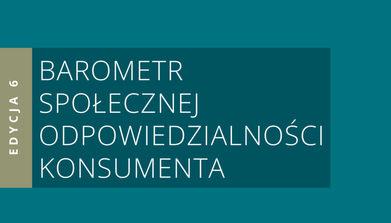na turkusowym tle napis: Barometr Społecznej Odpowiedzialności Konsumenta