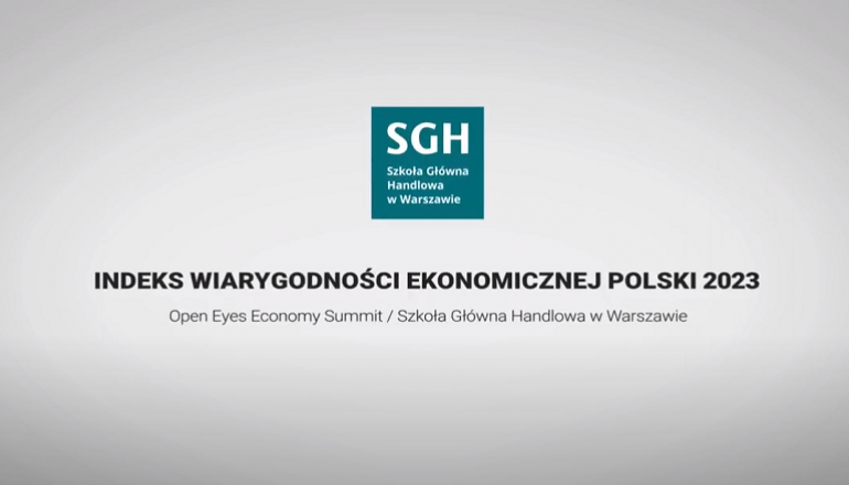 na szarym tle logo SGH i napis Indeks Wiarygodności Ekonomicznej Polski 2023 Open Eyes Economy Summit/ Szkoła Główna Handlowa w Warszawie