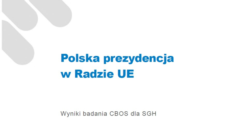 na białym tle niebieski napis "Polska prezydencja w Radzie UE. Wyniki badania CBOS dla SGH"