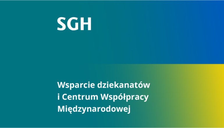 na grafice: zielony kolor SGH przenikający w kolory flagi ukraińskiej z napisem: wsparcie dziekanatów i Centrum Współpracy Międzynarodowej
