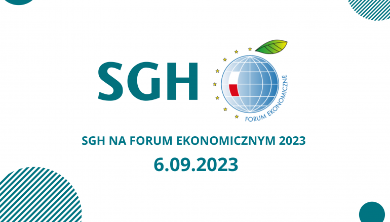SGH na Forum Ekonomicznym - 6 września 2023
