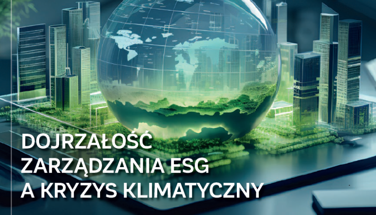 grafika przedstawiająca przeźroczystą kulę; w tle wieżowce i zieleń; na dole biały napis:  Dojrzałość zarządzania ESG a kryzys klimatyczny. Przedsiębiorstwa - instytucje finansowe - jednostki samorzadu terytorialnego  - 