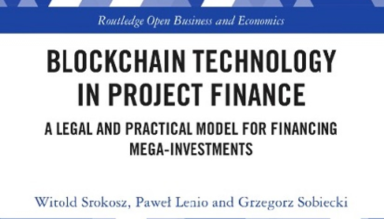 okładka książki pt. Monografia „Blockchain Technology on Project Finance. A Legal and Practical Model for Financing Mega-Investments"