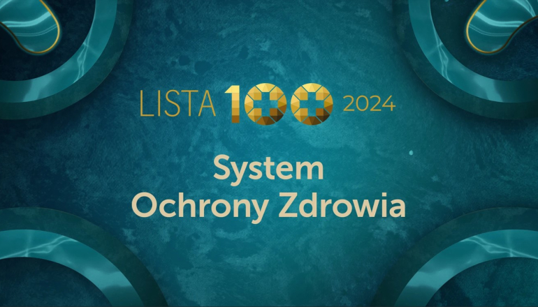 na turkusowym tle napis: lista 100 2024 System Ochrony Zdrowia