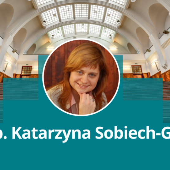 dr hab. Katarzyna Sobiech-Grabka