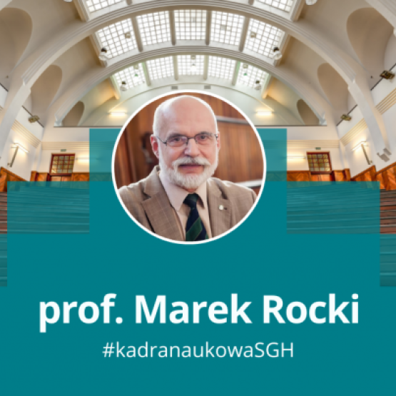 grafika przedstawiająca zdjęcie mężczyzny w okrągłęj ramce na tle wnętrza uczelnianej auli, pod spodem napis: prof. dr hab. Marek Rocki # kadranaukowa