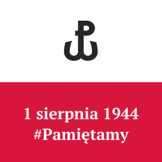 na tle biało-czerwonej flagi symbol Polski Walczącej i napis 1 sierpnia 1944 "Pamiętamy"