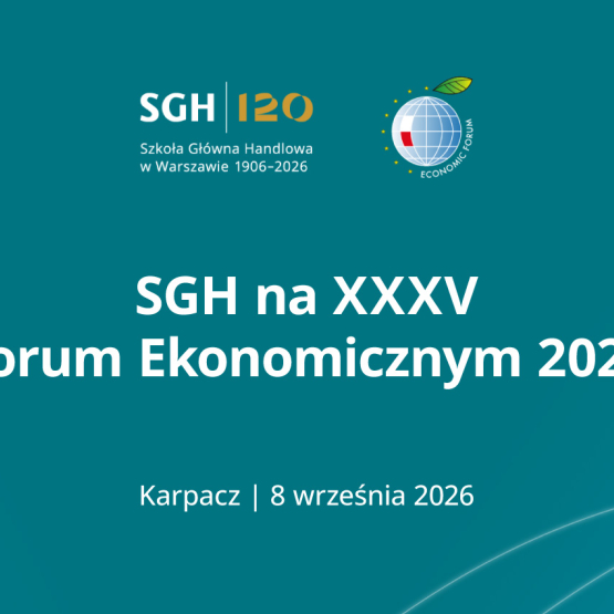 grafika z logo SGH i Forum Ekonomicznym oraz napisem " SGH na XXXV Forum Ekonomicznym 2026 Karpacz 8 września 2026