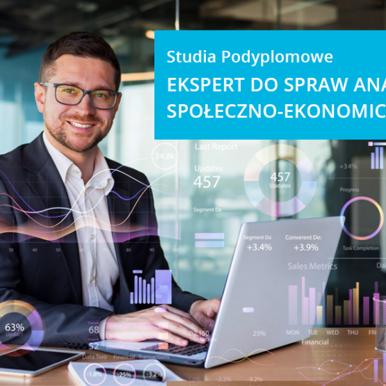 grafika przedstawiająca na zdjęciu mężczyznę przy laptopie; po prawej stronie napis Studia podyplomowe Ekspert analiz społeczno-ekonomicznych 