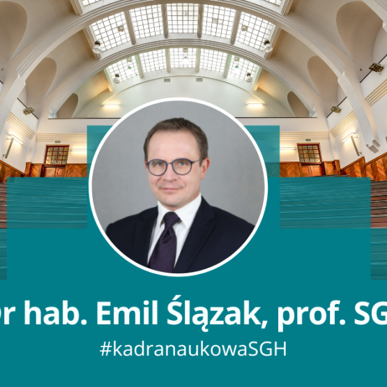 grafika z napisem  dr hab. Emil Ślązak, prof. SGH #kadranaukowaSGH