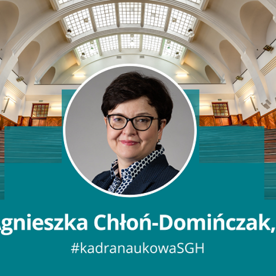 zdjęcie kobiety w okrągłęj ramce na tle jednej z uczelnianych auli; podpis dr hab. Agnieszka Chłoń-Domińczak, prof. SGH, #kadranaukowaSGH