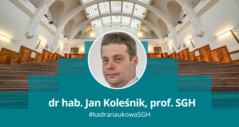 na zdjęciu dr hab. Jan Koleśnik, prof. SGH