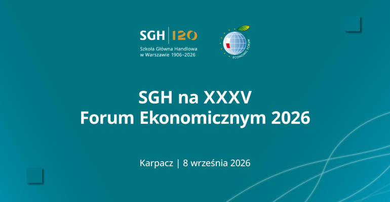 grafika z logo SGH i Forum Ekonomicznym oraz napisem " SGH na XXXV Forum Ekonomicznym 2026 Karpacz 8 września 2026