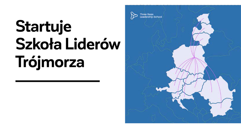 grafika z napisem Startuje Szkoła Liderów Trójmorza