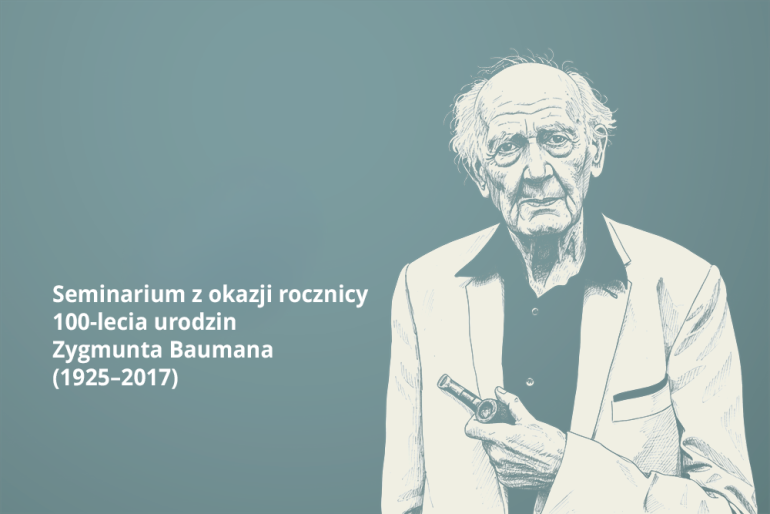 rysunek Baumana z napisem Seminarium z okazji rocznicy 100-lecia urodzin Zygmunta Baumana  (1925–2017)