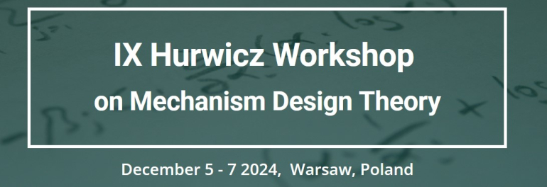 na turkusowym tle biała ramka z napisem IX Hurwicz Workshop on Mechanism Design Theory