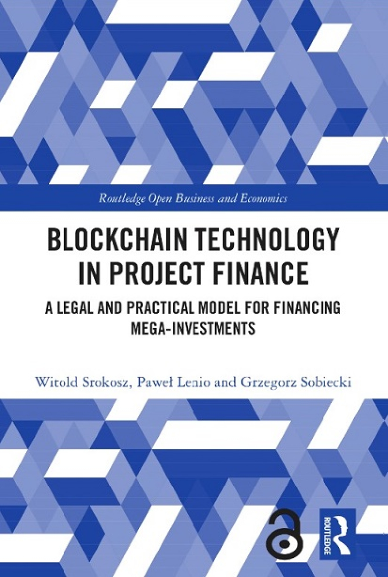 okładka książki pt. Monografia „Blockchain Technology on Project Finance. A Legal and Practical Model for Financing Mega-Investments"