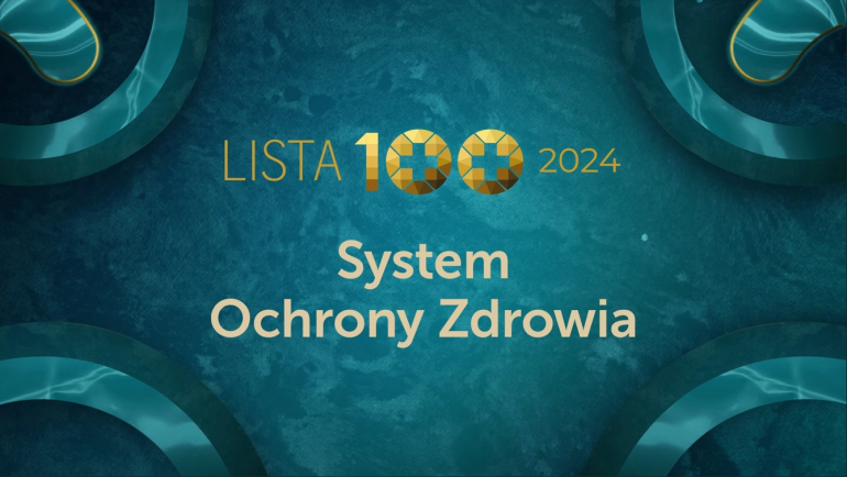 na turkusowym tle napis: lista 100 2024 System Ochrony Zdrowia