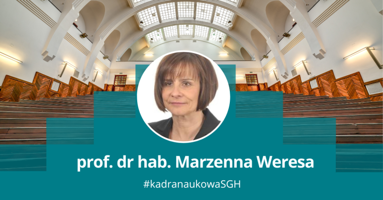 grafika przedstawiająca zdjęcie kobiety w okrągłęj ramce na tle jednej z uczelnianych auli, pod spodem napis: prof. dr hab. Marzenna Weresa; kadra naukowa SGH