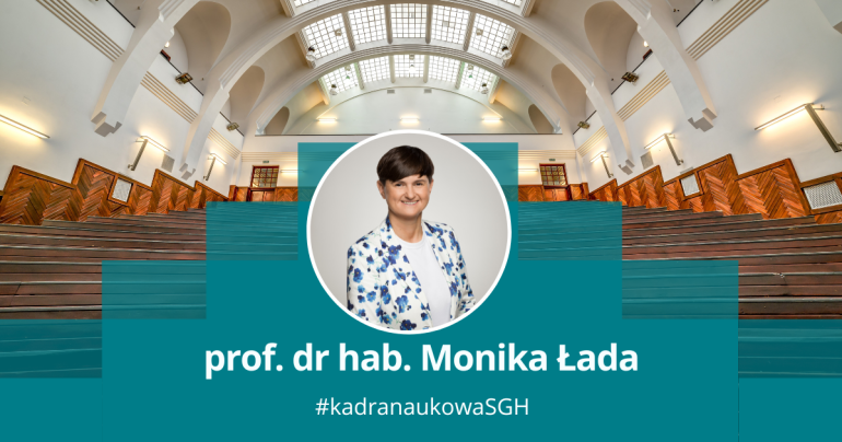 grafika przedstawiająca okrągłe zdjęcie kobiety na tle uczelnianej auli i podpis: prof. dr hab. Monika Łada #kadranaukowaSGH