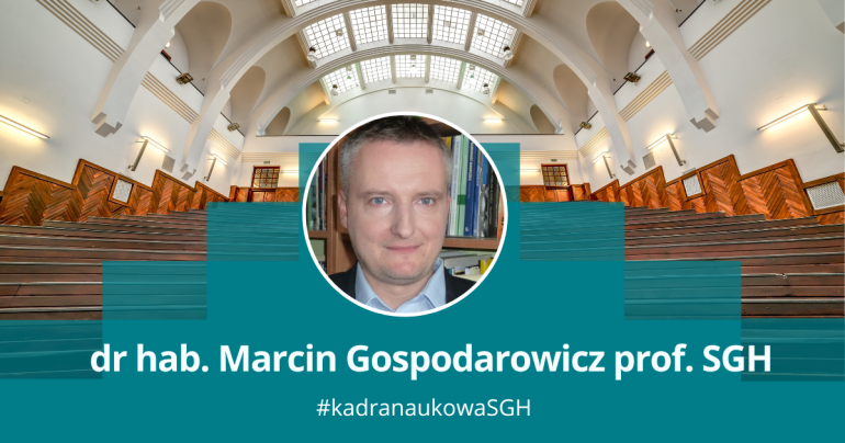 grafika przedstawiająca zdjęcie mężczyzny w okągłęj ramce na tle jednej z uczelnianych auli; podpis dr hab. Marcin Gospodarowicz, prof. SGH, #kadranaukowaSGH