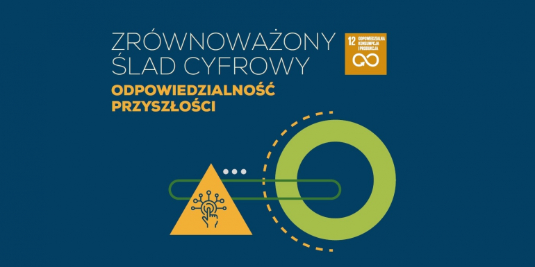 Zrównoważony ślad cyfrowy. Na czym polega odpowiedzialność przyszłości?